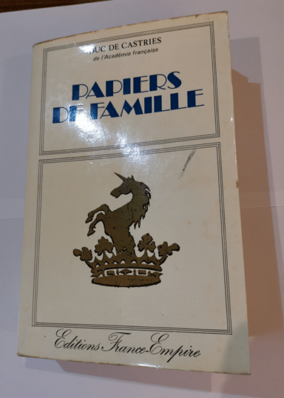 Papiers de famille - Duc de Castries