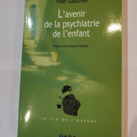 L’avenir de la psychiatrie de l’e...