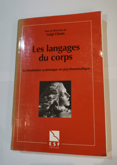 Les langages du corps: La révolution systémique en psychosomatique - Luigi Onnis