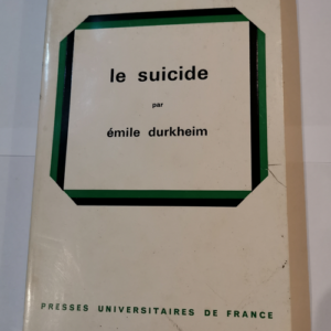 Le suicide – Émile Durkheim