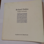 Roland Dufau sculpteur de lumiere: La passion du Cibachrome: 9 novembre 1990 au 15 janvier 1991 dans les agences Bred Opera et Bred Champs-Elysees Paris (French Edition) – Roland Dufau