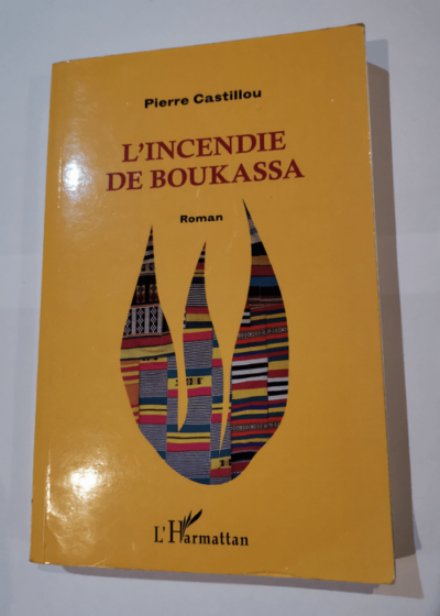 L'incendie de Boukassa - Pierre Castillou