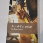 Journal d’un artisan – Ole Thorstensen Alex Fouillet