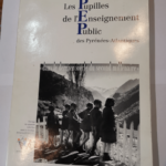 Les pupilles de l’enseignement public des Pyrénées-Atlantiques dans le dernier siècle du second millénaire – Gérard Forgues Association départementale des pupilles de l’enseign...