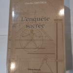 L’Enquete Sacrée – Dmytrus Charles