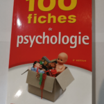 100 fiches de psychologie – Annick Weil-Barais Dominique Cupa Collectif