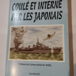 COULE ET INTERNE PAR LES JAPONAIS – MASSON (andré)