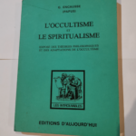 L’occultisme et le spiritualisme – G. Encausse – Papaus