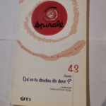 spirale 43 – qui es tu doudou dis donc? – Collectif