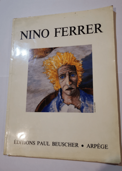 Nino Ferrer : Recueil de chansons pour une voix et piano avec chiffrage d'accords pour guitare - Nino Ferrer