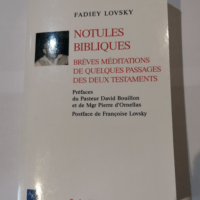 Notules bibliques: Brèves méditations de qu...