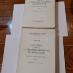 Les Turcs dans la littérature espagnole du siècle d’or (2 volumes) : Recherches sur l’évolution d’un thème littéraire (Thèses mémoires et travaux) – Albert Mas