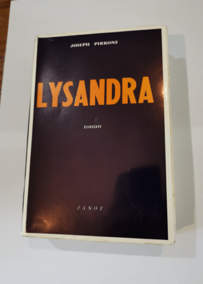 Lysandra: D'après les mémoires d'un pédagogue athénien au siècle de Périclès - Joseph Pirrone