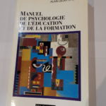 Manuel de psychologie de l’education et de la formation – Alain Lieury