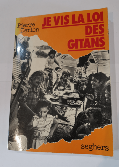 Je vis la loi des gitans - Derlon Pierre