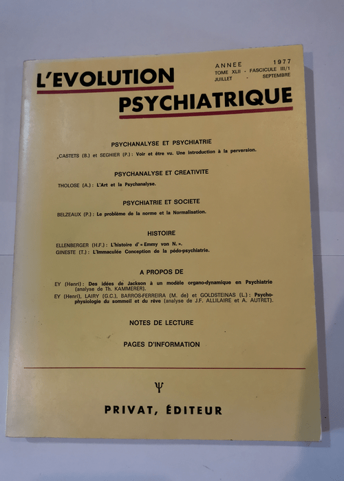 L’évolution psychiatrique tome xlii fasicule iii 1 juillet-septembre 1977 –