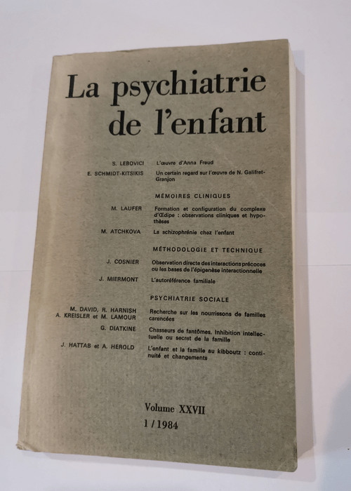La Psychiatrie de l’Enfant. Volume XXVI...