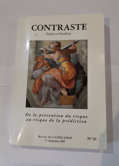 Contraste - 26 - De la prévention du risque au risque de la prédiction - 2007 - Collectif