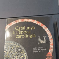 Catalunya a l’època carolíngia. Art i cultura abans del romànic (segles IX i X) (català-anglès) – JORDI CAMPS SORIA