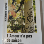 L’amour n’a pas de saisons – Madeleine Chapsal