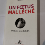 Un foetus mal léché – Sabine Gritt