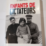 Enfants de dictateurs – Jean-Christophe Brisard