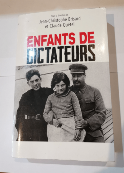 Enfants de dictateurs - Jean-Christophe Brisard