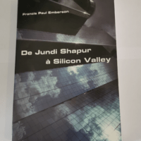 De jundi shapur a silicon valley – Francis Paul Emberson