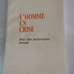 L’Homme en crise – Jacques Mouton