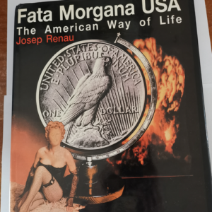 Fata Morgana USA: The American way of life &#...