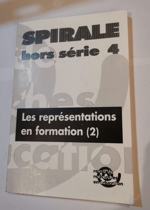 Spirale HS4 – 2005 – Les représentations en formation 2 –