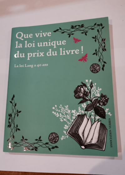 Que vive la loi unique du prix du livre - La loi Lang a 40 ans -