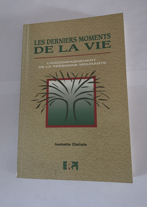 Les derniers moments de la vie – L&#821...