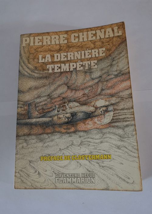 LA DERNIERE TEMPETE – PREFACE DE PIERRE...