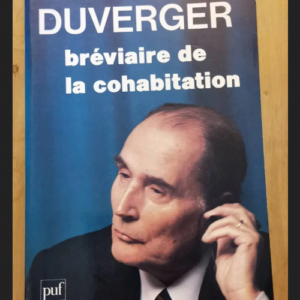 Bréviaire De La Cohabitation – Maurice Duverger
