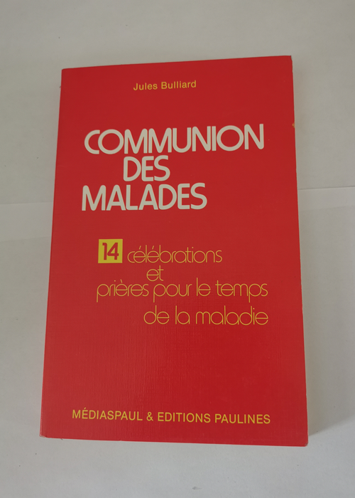 COMMUNION DES MALADES – 14 CELEBRATIONS...