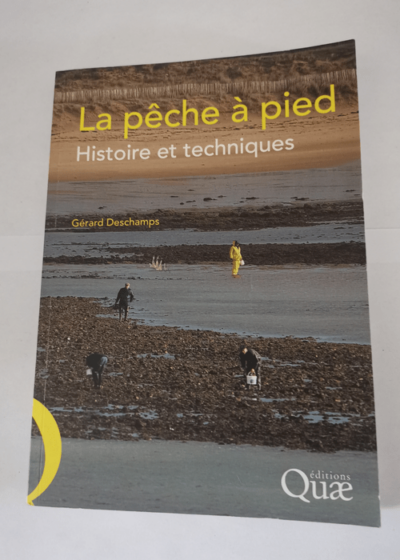 La pêche à pied: Histoire et techniques - Gérard Deschamps