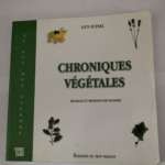 Chroniques végétales : Messages et bienfaits des plantes – Guy Fuinel