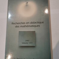 Recherches en didactique des mathématiques – numéro 17 – fascicule 1 –