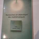 Recherches en didactique des mathématiques – numéro 17 – fascicule 2 –