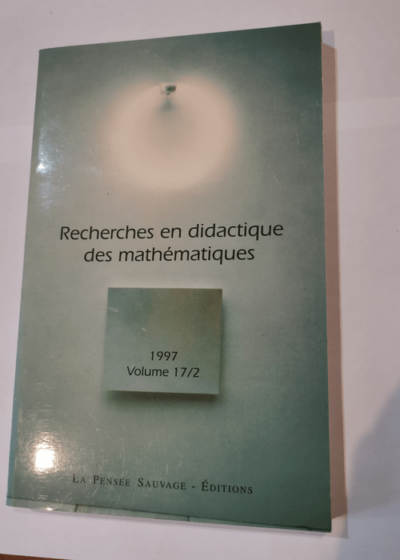 Recherches en didactique des mathématiques - numéro 17 - fascicule 2 -