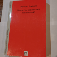 Manuel de contentieux administratif – Bernard Pacteau