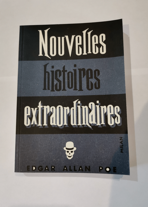 Les Nouvelles Histoires Extraordinaires – Edgar Allan Poe