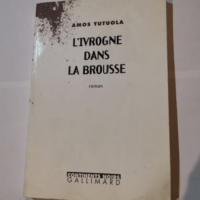 L’Ivrogne dans la brousse – Amos ...