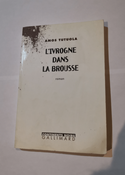 L'Ivrogne dans la brousse - Amos Tutuola