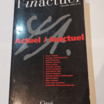 L’inactuel N° 12 : Actuel inactuel – Pierre Fédida Collectif