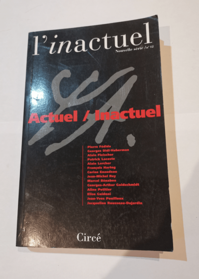 L'inactuel N° 12 : Actuel inactuel - Pierre Fédida Collectif