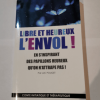 Libre et heureux l’envol – En s&#...