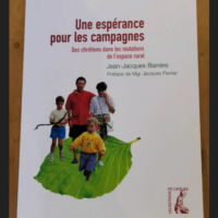 Une Espérance Pour Les Campagnes – Des...