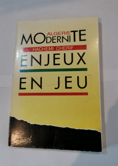 algérie modernité enjeux en jeu - hachemi cherif